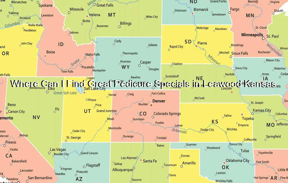 Where Can I Find Great Pedicure Specials in Leawood Kansas